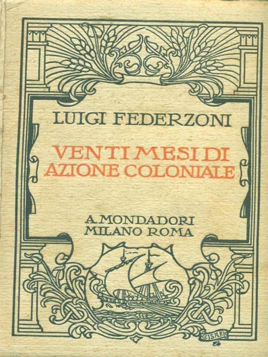 Venti mesi di azione coloniale - Luigi Federzoni - 2