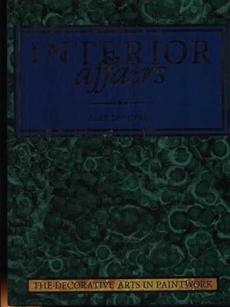 Interior affairs - Alex Davidson - 2