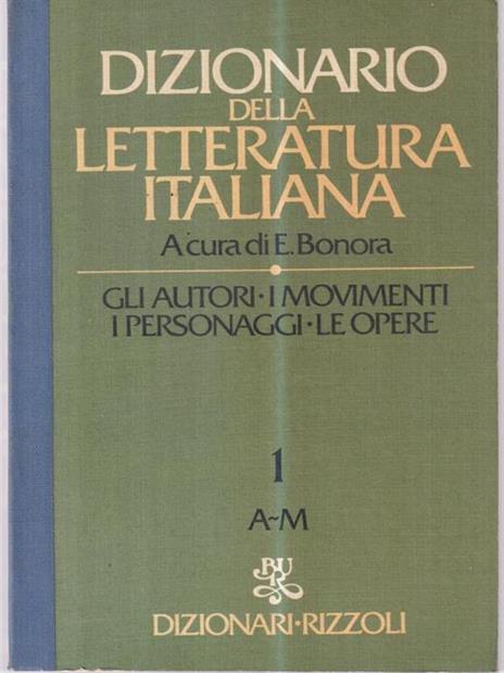 Dizionario della letteratura italiana 2 voll - Ettore Bonora - Libro Usato  - Rizzoli - Dizionari Rizzoli | IBS