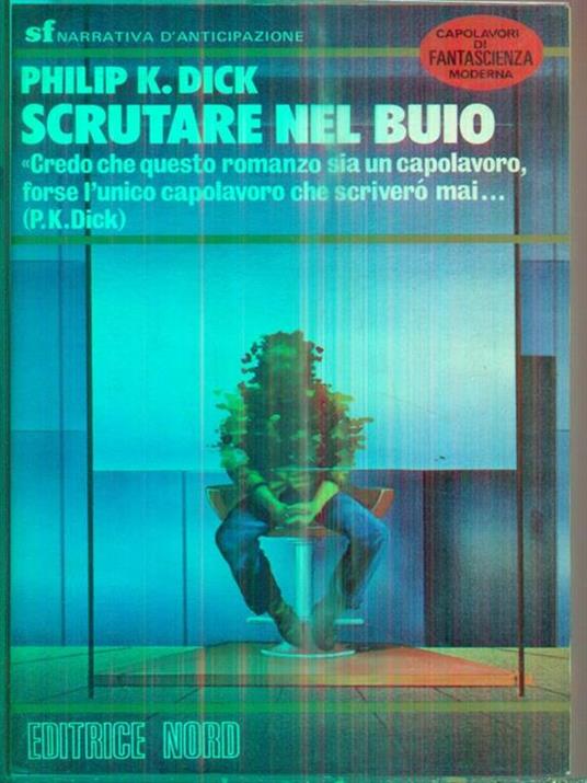 Scrutare nel buioq - Philip K. Dick - copertina