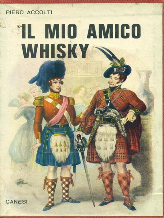 Il  mio amico Whisky - Piero Accolti - copertina