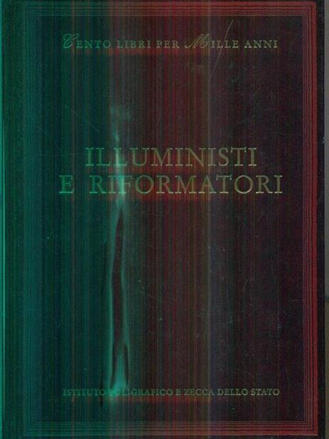 Illuministi e riformatori - Lucio Villari - 2