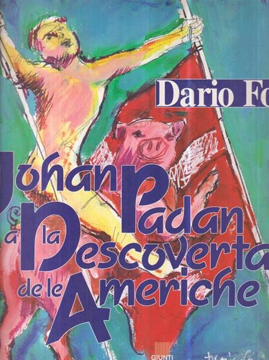 Johan Padan a la descoverta de le Americhe - Dario Fo - copertina