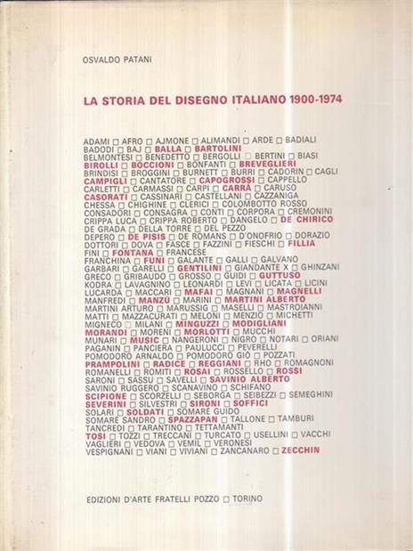 La storia del disegno italiano 1900-1974 - Osvaldo Patani - 2