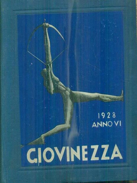 Giovinezza 1/1928 - Anno VI -   - 2