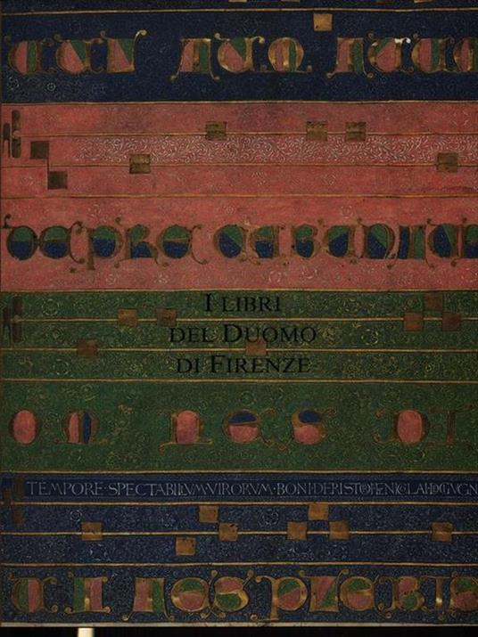 I libri del Duomo di Firenze. Codici liturgici e Biblioteca di Santa Maria del Fiore (secoli XI-XVI) - Lamberto Fabbri - copertina