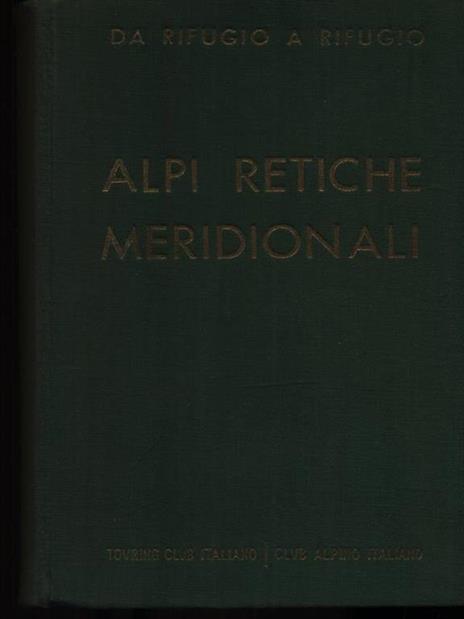 Alpi retiche meridionali - Silvio Saglio - 2