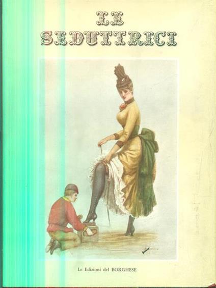 Le seduttrici - Piero Buscaroli - copertina