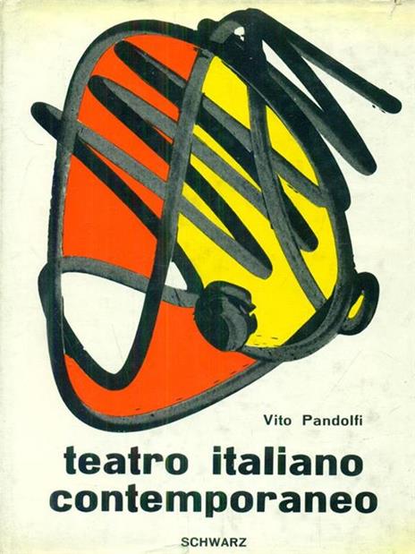 Teatro italiano contemporaneo - Vito Pandolfi - 2