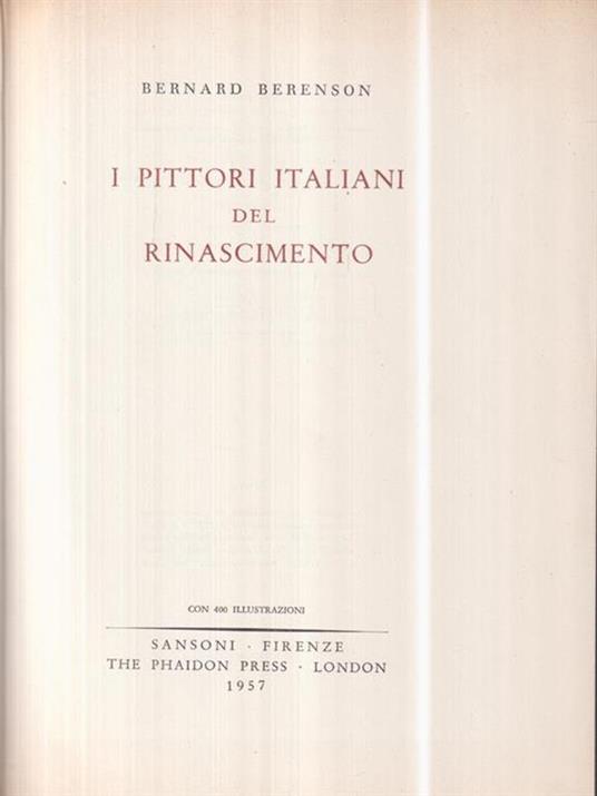 I pittori italiani del rinascimento - Bernard Berenson - 2