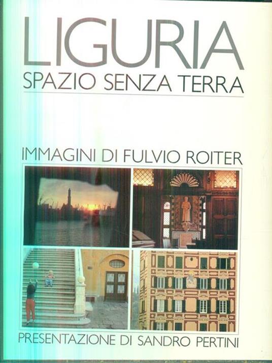 Liguria. Spazio senza terra - Fulvio Roiter - 2