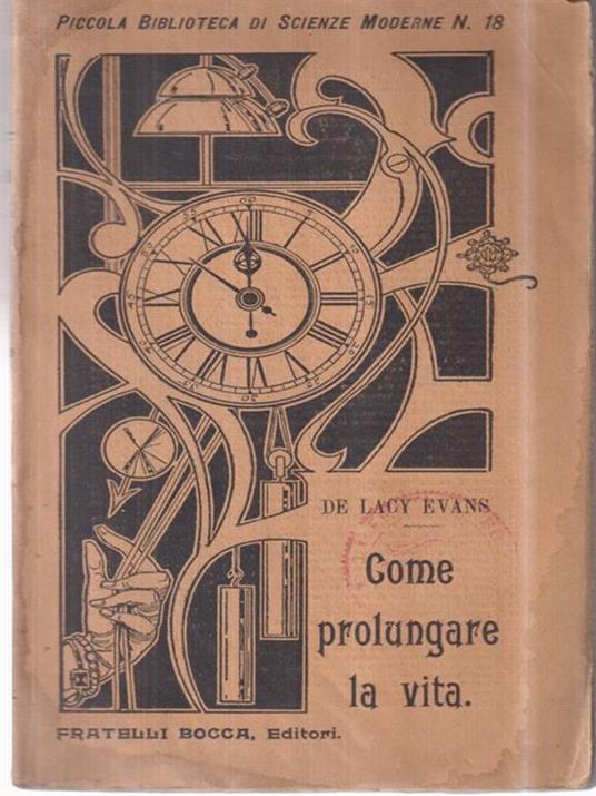 Come prolungare la vita - Evans De Lacy - copertina