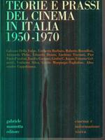 Teorie e prassi del cinema in Italia 1950-1970