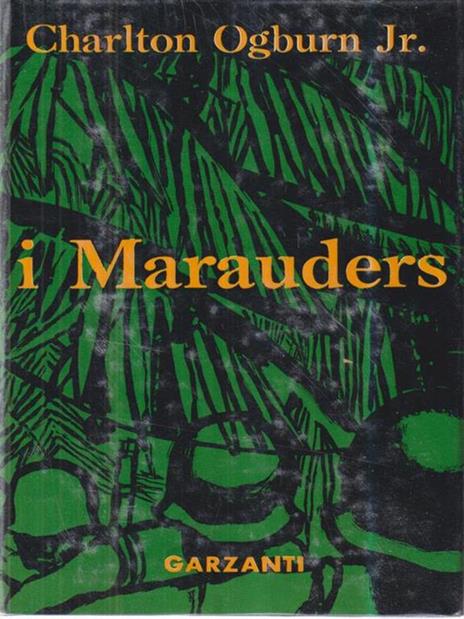 I Marauders - Charlton Ogburn Jr. - 2