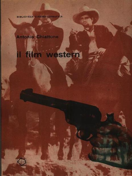 Il film western - Antonio Chiattone - copertina