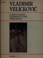Vladimir Velickovic - La salita e la caduta