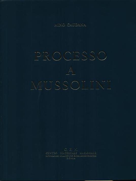 Processo a Mussolini 3vv - Mino Caudana - copertina