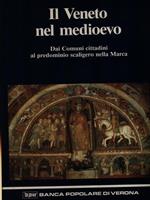 Il Veneto nel Medioevo. Da comuni cittadini al predominio scaligero nella Marca