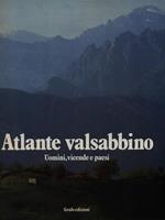 Atlante valsabbino. Uomini, vicende, paesi