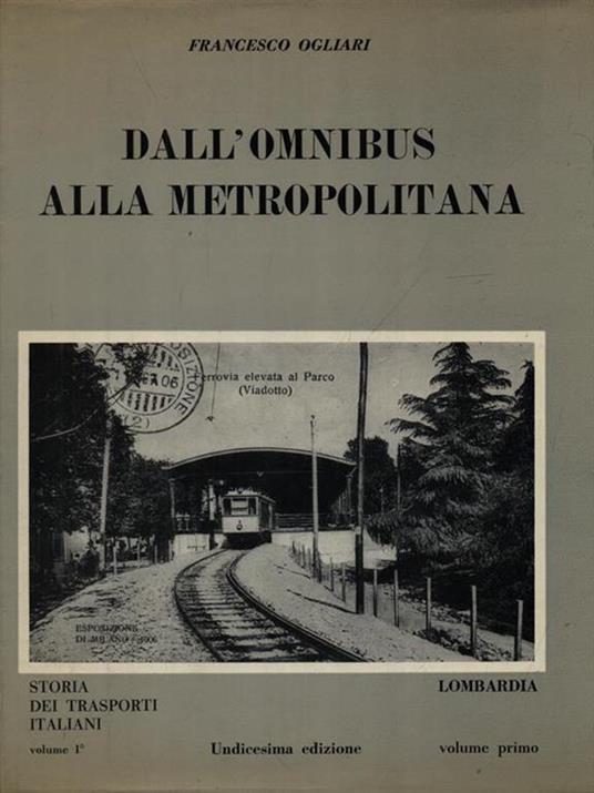 Dall'omnibus alla metropolitana - Francesco Ogliari - copertina