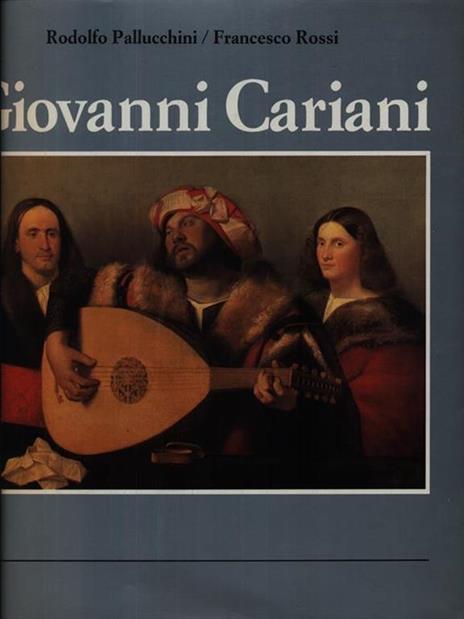 Giovanni Cariani - Rodolfo Pallucchini - 2