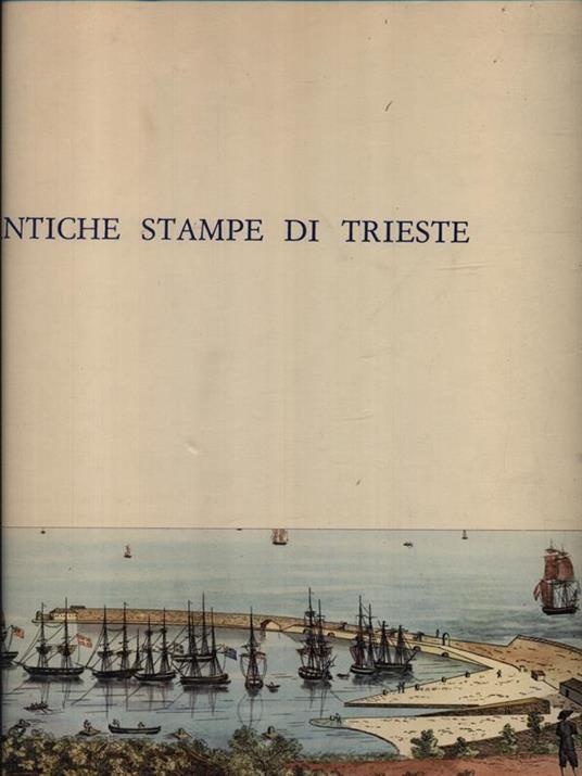 Antiche stampe di Trieste - Silvio Rutteri - 2