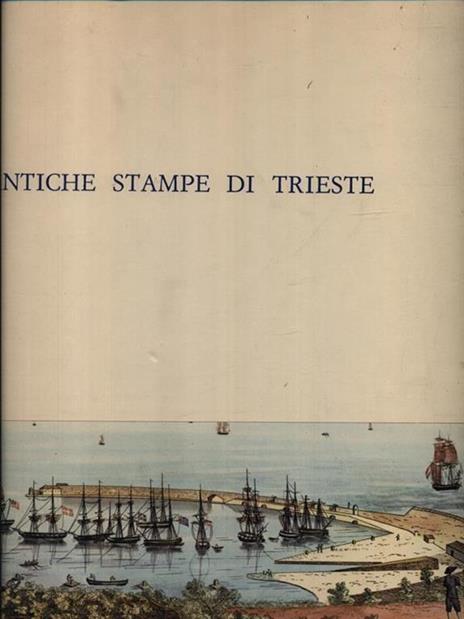 Antiche stampe di Trieste - Silvio Rutteri - copertina