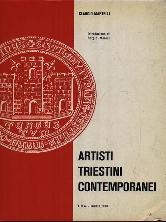 Artisti triestini contemporanei - Claudio Martelli - copertina