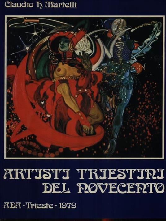 Artisti triestini del Novecento - Claudio Martelli - copertina