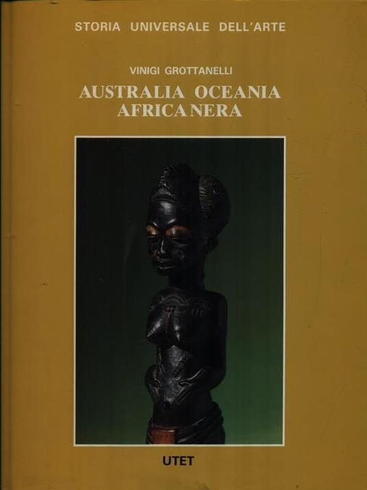 Australia Oceania Africa Nera - L. Grottanelli Vinigi - 2