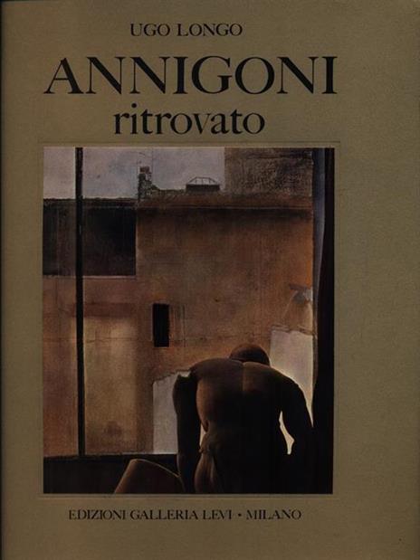 Annigoni ritrovato - Ugo Longo - copertina