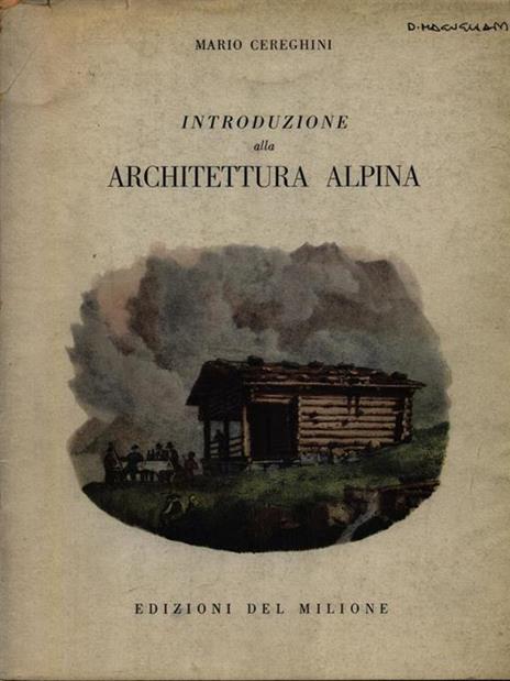 Introduzione all'architettura alpina - Mario Cereghini - copertina
