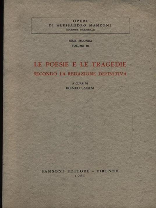 Le poesie e le tragedie secondo la redazione definitiva - Alessandro Manzoni - 2