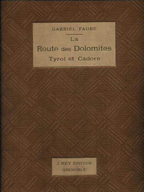 La route des Dolomites - Gabriel Faure - copertina