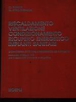 Riscaldamento ventilazione condizionamento ricupero energetico impianti sanitari