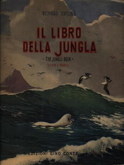 Il libro della jungla. La foca bianca - Rudyard Kipling - copertina