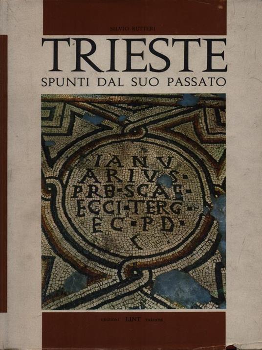 Trieste. Spunti dal suo passato - Silvio Rutteri - copertina