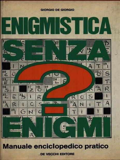 Enigmistica senza enigmi - Giorgio De Giorgio - copertina