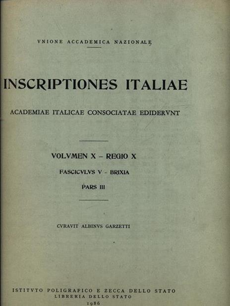 Iscriptiones Italiae vol. X Regio X fasc.V pars III - Albino Garzetti - copertina