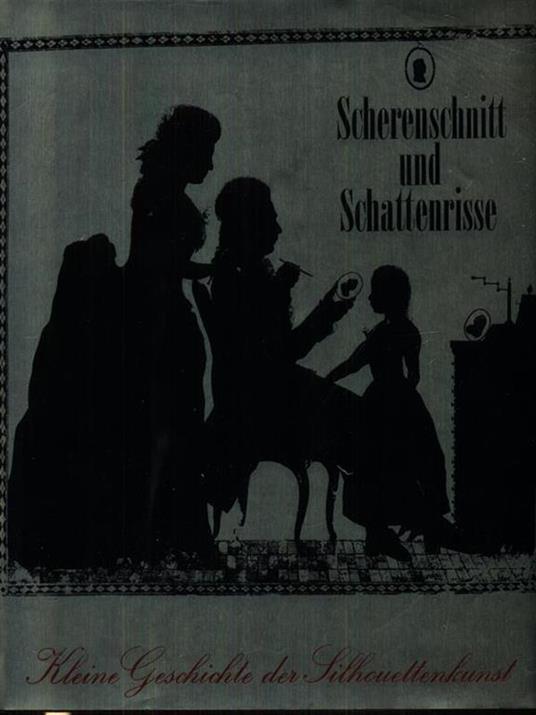 Scherenschnitt und schattenrisse - Ernst Biesalski - 2