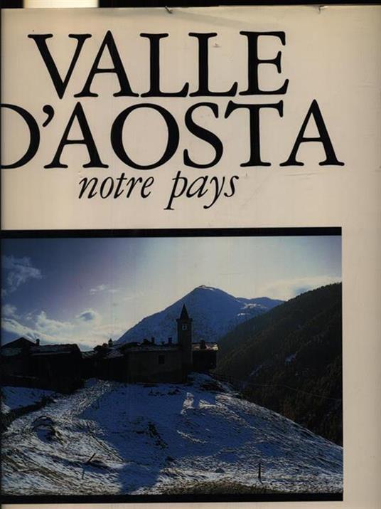 Valle d'Aosta notre pays - Davide Camisasca - copertina
