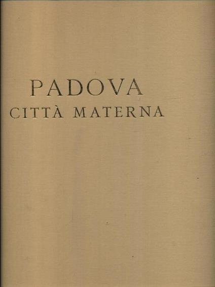 Padova città materna - Diego Valeri - copertina