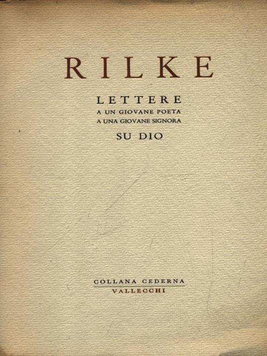 Lettere a un giovane poeta a una giovane signora su Dio - Rainer M. Rilke -  Libro Usato - Vallecchi - cederna