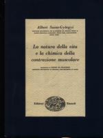 La natura della vita e la chimica della contrazone muscolare