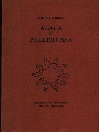 Alalà al pellerossa - Delio Tessa - copertina