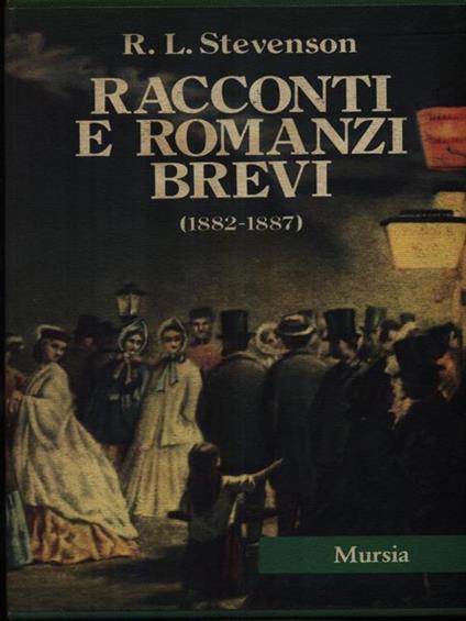 Racconti e romanzi brevi 1882-1887 - Robert Louis Stevenson - copertina