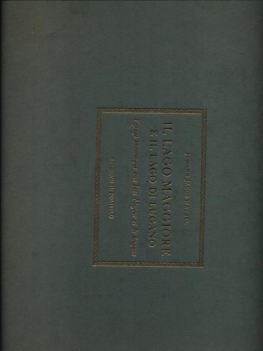 Il lago Maggiore e il lago di Lugano (1823). Ediz. italiana e francese - Johann J. Wetzel - copertina