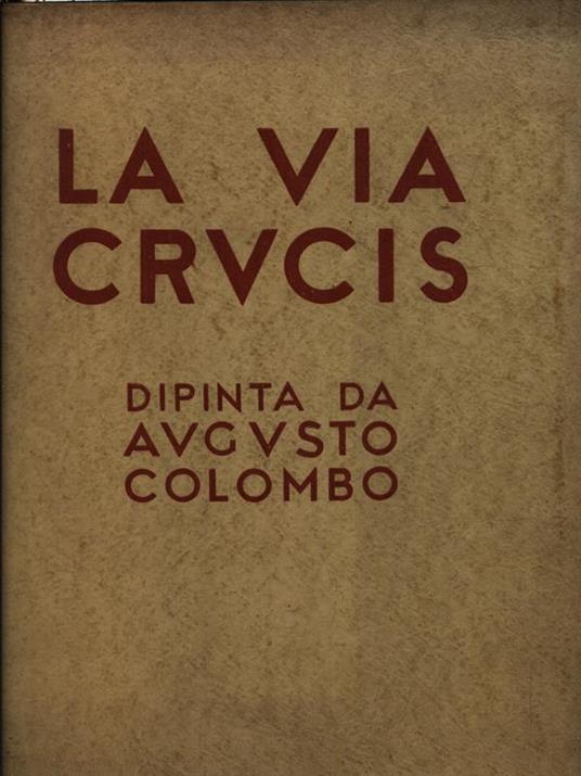 La Via Crucis - Augusto Colombo - copertina