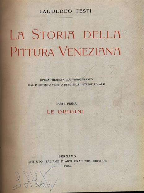 La storia della pittura veneziana 2vv - Laudedeo Testi - copertina