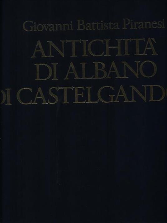 Antichità di Albano e di Castelgandolfo - Giovanni Battista Piranesi - copertina